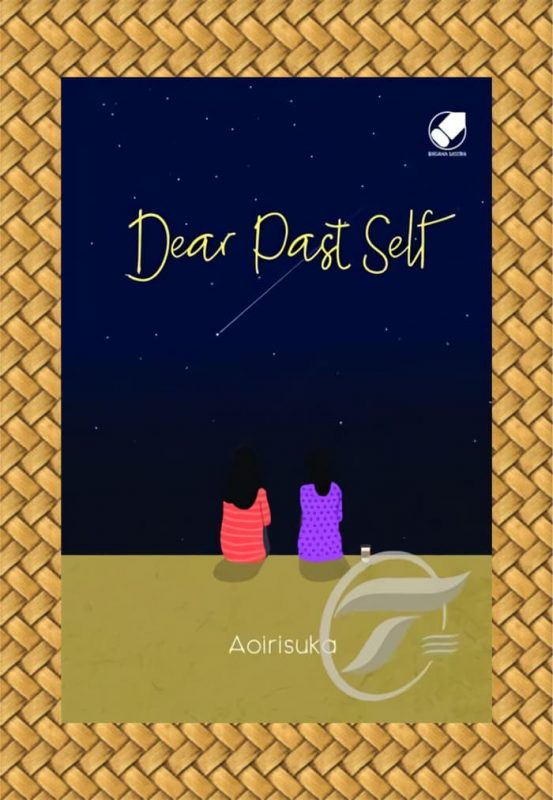 Dear Past Self by A Oirisuka